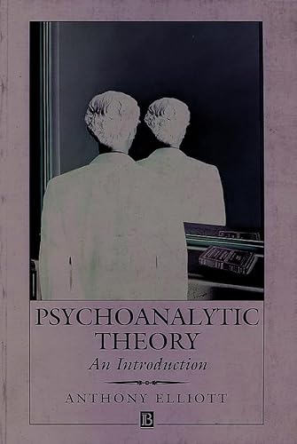 9780631188476: Psychoanalytic Theory: An Introduction