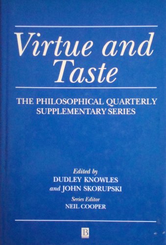 Stock image for Virtue and Taste: Essays on Politics, Ethics and Aesthetics : In Memory of Flint Schier (Philosophical Quarterly Supplementary Series, Vol 2) for sale by Chaparral Books
