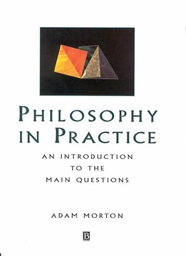 Beispielbild fr Philosophy in Practice: An Introduction to the Main Questions zum Verkauf von Books From California