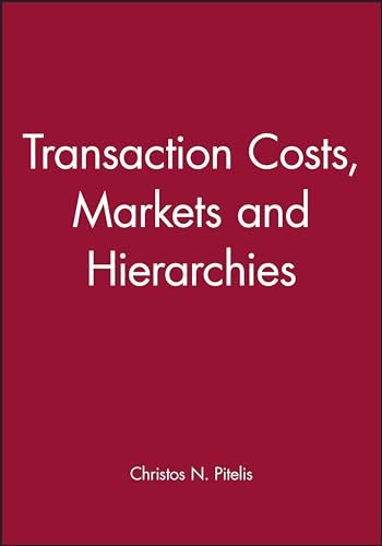 Stock image for Transaction Costs Markets Hierarchies for sale by WorldofBooks