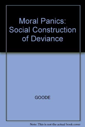 Stock image for Moral Panics: The Social Construction of Deviance for sale by Mispah books