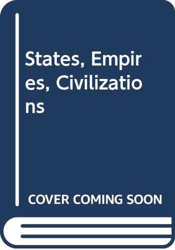 States, Empires, Civilizations: A Sketch of World History for the Analysis of World Politics (9780631189077) by Wilkinson