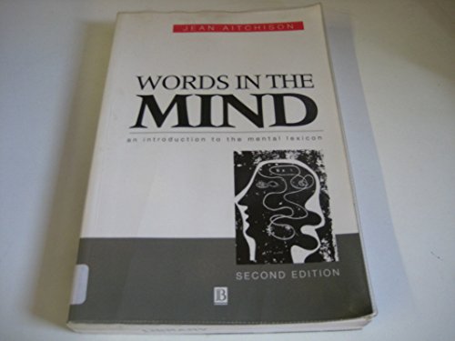 Words in the Mind: An Introduction to the Mental Lexicon - Aitchison, J