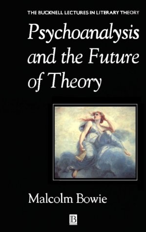 Imagen de archivo de Psychoanalysis and the Future of Theory (Bucknell Lectures in Literary Theory) a la venta por ThriftBooks-Dallas