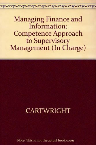 9780631190097: Managing Finance and Information: Competence Approach to Supervisory Management (In Charge)