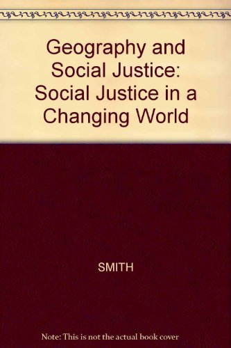 9780631190257: Geography and Social Justice: Social Justice in a Changing World