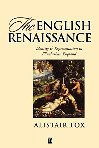 Imagen de archivo de The English Renaissance : Identity and Representation in Elizabethan England a la venta por Better World Books