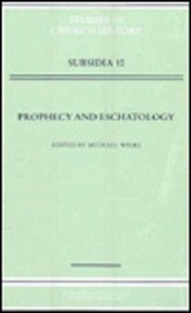 Beispielbild fr Prophecy and Eschatology (Studies in Church History: Subsidia) [Hardcover] Wilks, Michael zum Verkauf von The Compleat Scholar