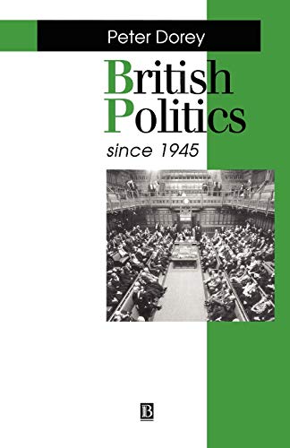 Beispielbild fr British Politics SINCE 1945 (Making Contemporary Britain) zum Verkauf von AwesomeBooks