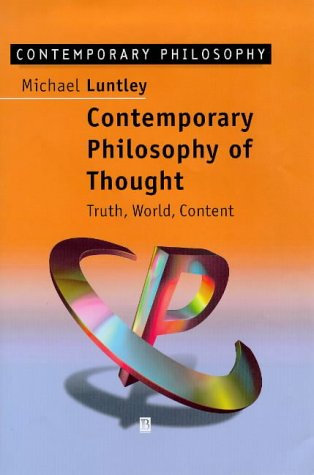 9780631190769: Contemporary Philosophy of Thought: Truth, World, Content