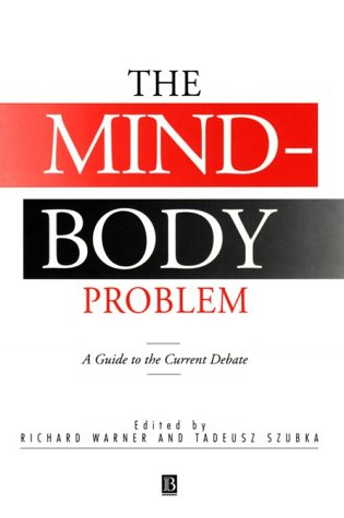 Imagen de archivo de The Mind-Body Problem: A Guide to the Current Debate a la venta por Books From California
