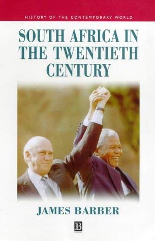 Imagen de archivo de South Africa in the Twentieth Century : A Political History - in Search of a Nation State a la venta por Better World Books