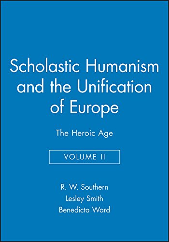 Imagen de archivo de Scholastic Humanism and the Unification of Europe, Volume II a la venta por Blackwell's
