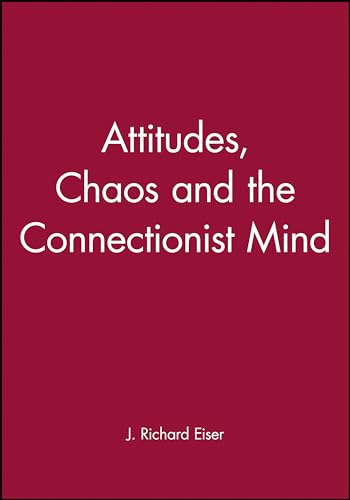 Stock image for Attitudes; Chaos; and the Connectionist Mind for sale by Ria Christie Collections