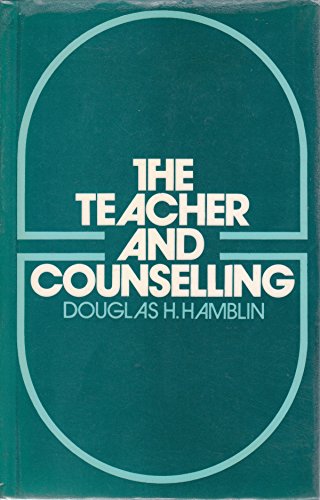 Stock image for The Teacher and Counselling for sale by AwesomeBooks