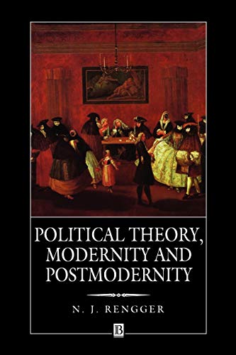 9780631191599: Political Theory, Modernity and Postmodernity: Beyond Enlightenment and Critique (Weimar and Now; 8)