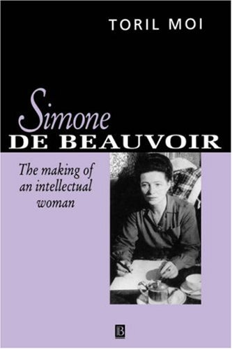 9780631191810: Simone De Beauvoir: The Making of an Intellectual Woman