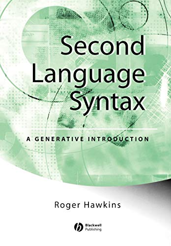 Beispielbild fr Second Language Syntax: A Generative Introduction zum Verkauf von Books From California