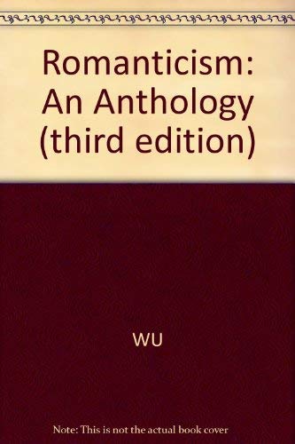 9780631191957: Romanticism: An Anthology