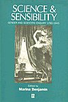Stock image for Science and Sensibility: Gender and Scientific Enquiry, 1780-1945 for sale by HPB-Red