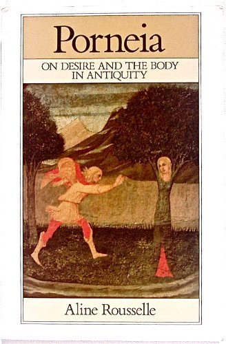 9780631192084: Porneia: On Desire and the Body in Antiquity (Family, Sexuality and Social Relations in Past Times)