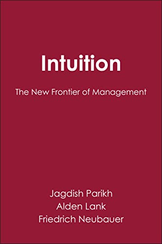 Beispielbild fr Intuition: The New Frontier of Management (Developmental Management) zum Verkauf von WorldofBooks