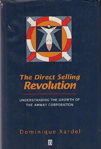 9780631192299: The Direct Selling Revolution: Understanding the Growth of the Amway Corporation
