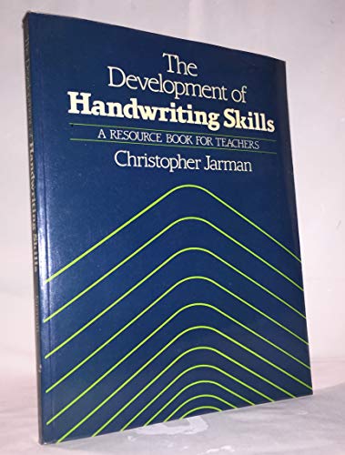 Imagen de archivo de The Development of Handwriting Skills : A Book of Resources for Teachers a la venta por Better World Books Ltd
