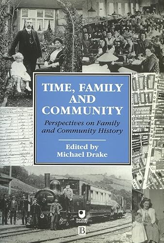 Stock image for Time, Family and Community: Perspectives on Family and Community History for sale by WorldofBooks