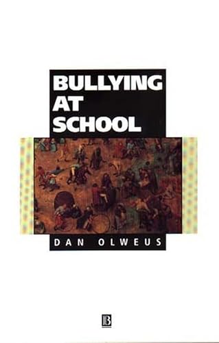 9780631192398: Bullying at School: What We Know and What We Can Do (Understanding Children's Worlds)