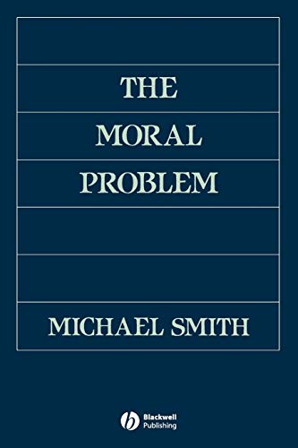 The Moral Problem (9780631192466) by Smith, Michael