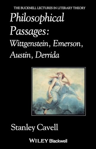 9780631192718: Philosophical Passages: Wittgenstein, Emerson, Austin, Derrida (Bucknell Lectures in Literary Theory)