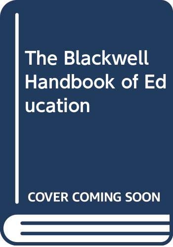 9780631192794: The Blackwell Handbook of Education