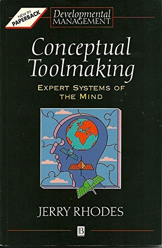 Beispielbild fr Conceptual Toolmaking: Expert Systems of the Mind (Developmental Management S.) zum Verkauf von WorldofBooks