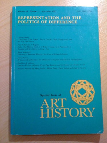Stock image for Art History: Journal of the Association of Art Historians : Representation and the Politics (Art History, Vol 16, No 3, September, 1993) for sale by Solomon's Mine Books