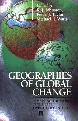9780631193272: Geographies of Global Change: Remapping the World in the Late Twentieth Century