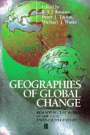 Stock image for Geographies of Global Change: Remapping the World in the Late Twentieth Century for sale by Reuseabook