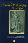 9780631193821: A Feminist Philosophy of Religion: The Rationality and Myths of Religious Belief