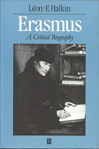 Beispielbild fr Erasmus: A Critical Biography zum Verkauf von WorldofBooks