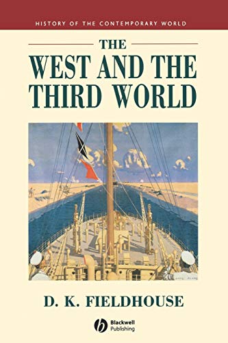 Beispielbild fr The West and the Third World: Trade, Colonialism, Dependence and Development zum Verkauf von HPB-Red