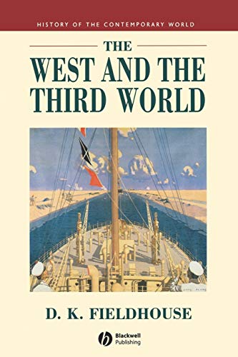 Stock image for The West and the Third World: Trade, Colonialism, Dependence and Development for sale by Open Books