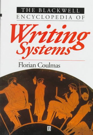 9780631194460: Blackwell Encyclopedia of Writing Systems