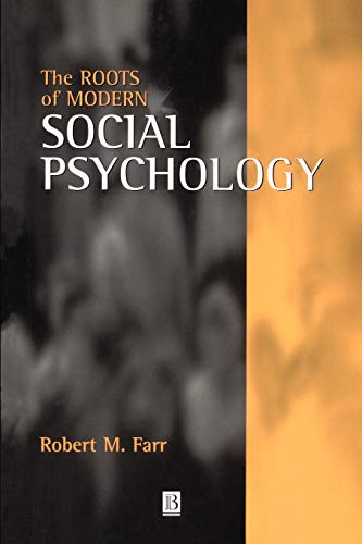 Beispielbild fr The Roots of Modern Social Psychology : 1872-1954 zum Verkauf von Better World Books