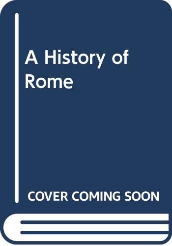 Beispielbild fr A History of Rome (1st Edition, Cloth Edition) zum Verkauf von ThriftBooks-Dallas