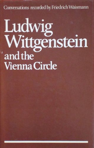 9780631194705: Ludwig Wittgenstein and the Vienna Circle