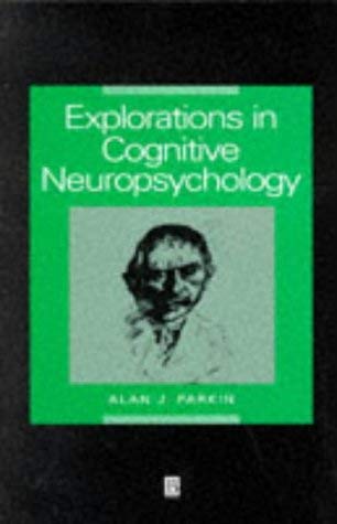 Beispielbild fr Explorations in Cognitive Neuropsychology zum Verkauf von WorldofBooks