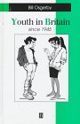 9780631194767: Youth in Britain Since 1945 (Making Contemporary Britain)