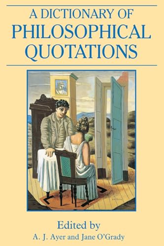 Imagen de archivo de A Dictionary of Philosophical Quotations a la venta por SecondSale