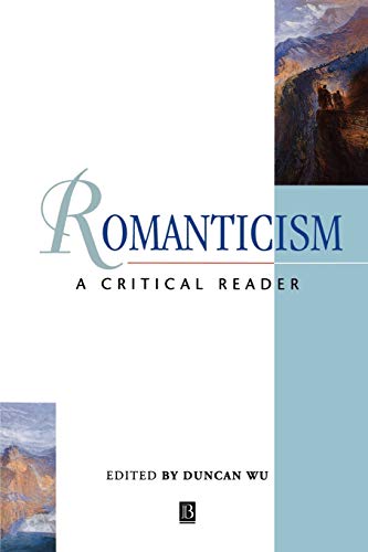 Stock image for Romanticism: A Critical Reader (Blackwell Critical Reader) for sale by WorldofBooks