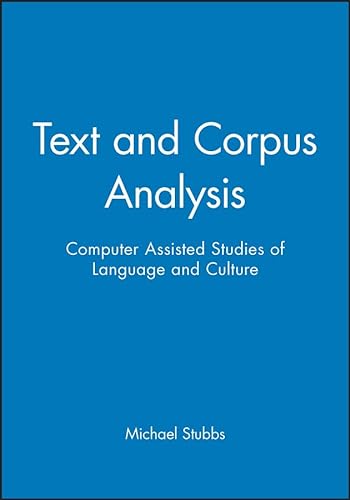 Imagen de archivo de Text and Corpus Analysis: Computer-Assisted Studies of Language and Culture (Language in Society) a la venta por More Than Words
